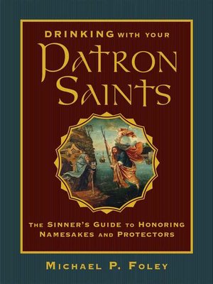 cover image of Drinking with Your Patron Saints